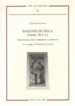 Paolino di Nola, Carmi 10 e 11: introduzione, testo, traduzione e 